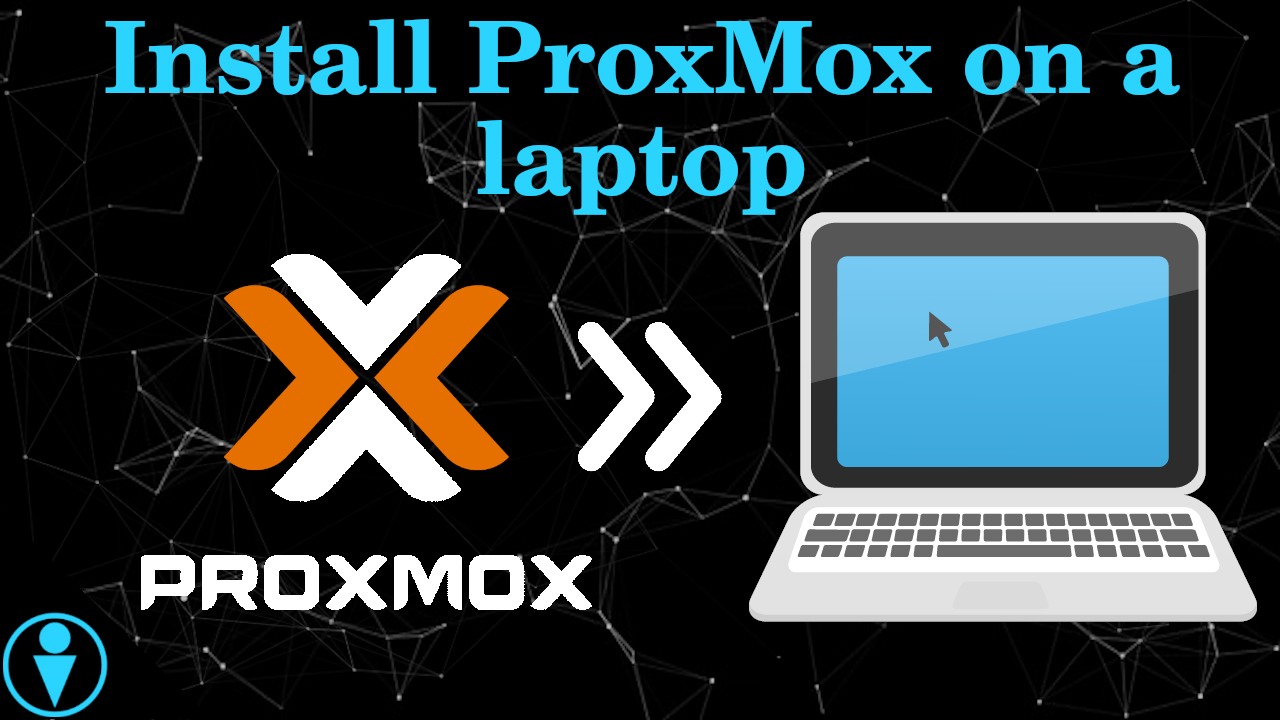 Turn Your Old Laptop Into A Perfect Proxmox Server Gateway IT